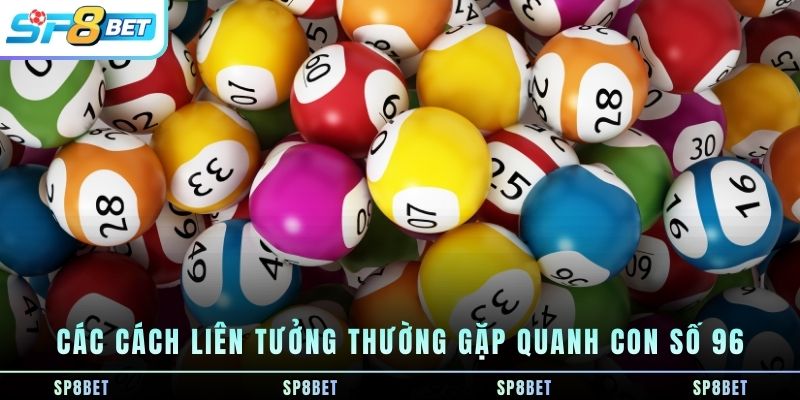 cac-cach-lien-tuong-thuong-gap-quanh-con-so-96