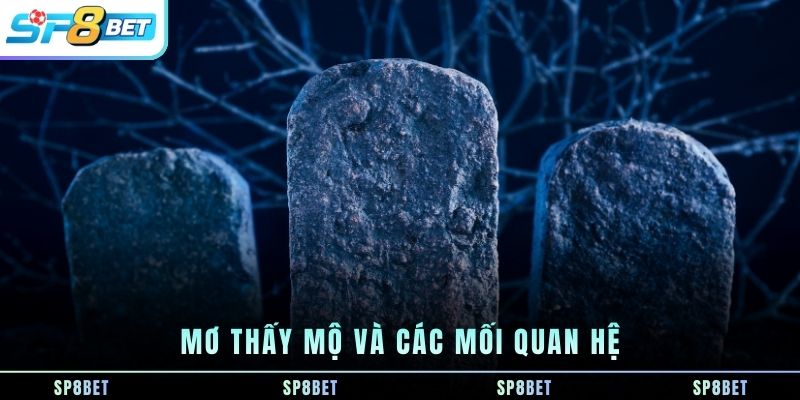 mo-thay-mo-va-cac-moi-quan-he